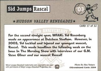 2004 Grandstand Hudson Valley Renegades 10th Anniversary #17 Sid Rosenberg / Rascal Back