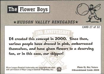2004 Grandstand Hudson Valley Renegades 10th Anniversary #27 The Flower Boys Back