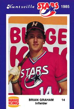 1985 Burger King Huntsville Stars #NNO Brian Graham Front