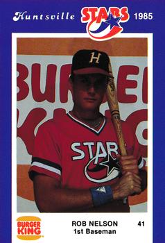 1985 Burger King Huntsville Stars #NNO Rob Nelson Front