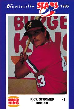 1985 Burger King Huntsville Stars #NNO Rick Stromer Front