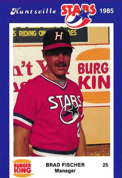 1985 Burger King Huntsville Stars #NNO Brad Fischer Front