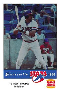 1986 Burger King Huntsville Stars #NNO Ray Thoma Front