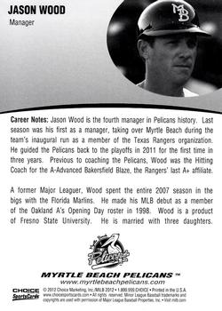 2012 Choice Myrtle Beach Pelicans #NNO Jason Wood Back