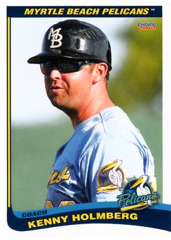 2012 Choice Myrtle Beach Pelicans #NNO Kenny Holmberg Front
