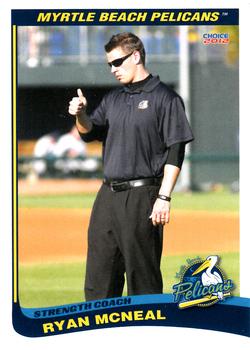 2012 Choice Myrtle Beach Pelicans #NNO Ryan McNeal Front