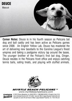 2012 Choice Myrtle Beach Pelicans #NNO Deuce the Dog Back