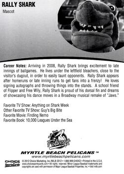 2012 Choice Myrtle Beach Pelicans #NNO Rally Shark Back