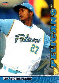 2013 Choice Myrtle Beach Pelicans #15 Victor Payano Front