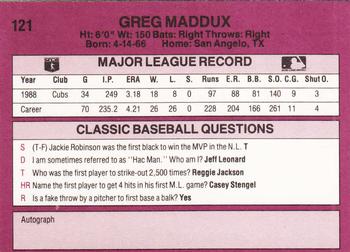 1989 Classic #121 Greg Maddux Back