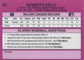 1989 Classic #167 Roberto Kelly Back