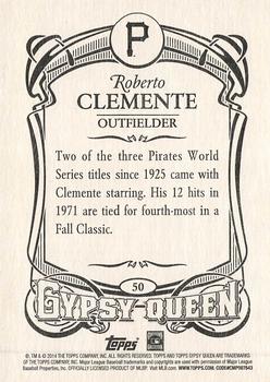 2014 Topps Gypsy Queen #50 Roberto Clemente Back