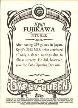 2014 Topps Gypsy Queen #12 Kyuji Fujikawa Back