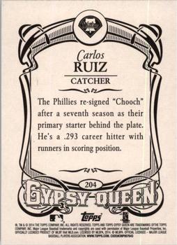 2014 Topps Gypsy Queen #204 Carlos Ruiz Back