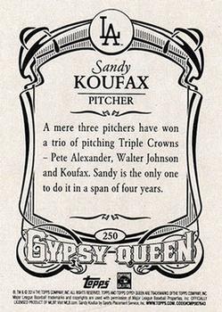 2014 Topps Gypsy Queen #250 Sandy Koufax Back