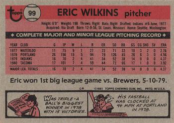 1981 Topps #99 Eric Wilkins Back