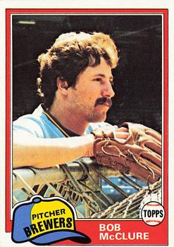 1981 Topps #156 Bob McClure Front