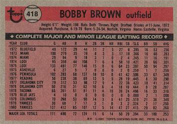 1981 Topps #418 Bobby Brown Back