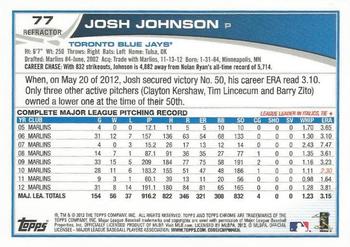 2013 Topps Chrome - Refractors #77 Josh Johnson Back