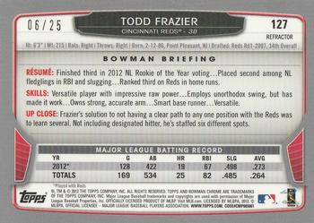 2013 Bowman Chrome - Orange Refractors #127 Todd Frazier Back