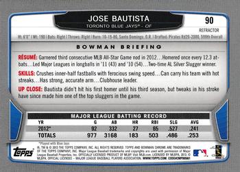 2013 Bowman Chrome - Refractors #90 Jose Bautista Back