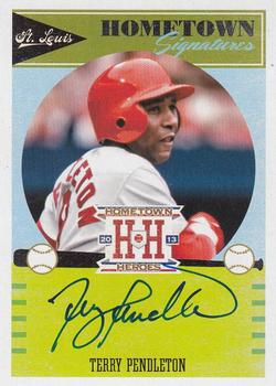 2013 Panini Hometown Heroes - Hometown Signatures #HSTE Terry Pendleton Front