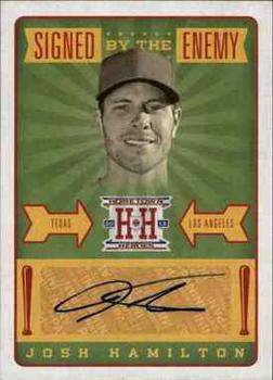 2013 Panini Hometown Heroes - Signed by the Enemy #5 Josh Hamilton Front