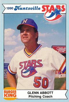 1990 Burger King Huntsville Stars #NNO Glenn Abbott Front