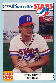 1990 Burger King Huntsville Stars #NNO Stan Royer Front