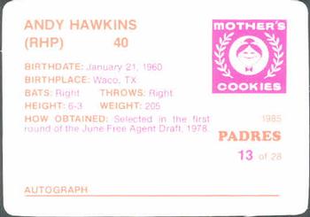 1985 Mother's Cookies San Diego Padres #13 Andy Hawkins Back