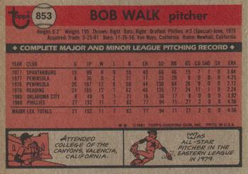 1981 Topps Traded #853 Bob Walk Back