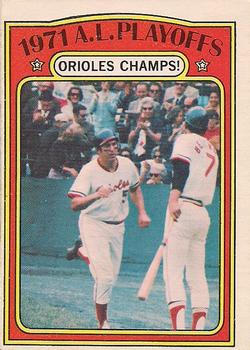 1972 O-Pee-Chee #222 1971 A.L. Playoffs - Orioles Champs! Front