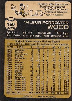 1973 O-Pee-Chee #150 Wilbur Wood Back