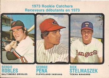 1973 O-Pee-Chee #601 1973 Rookie Catchers (Sergio Robles / George Pena / Rick Stelmaszek) Front