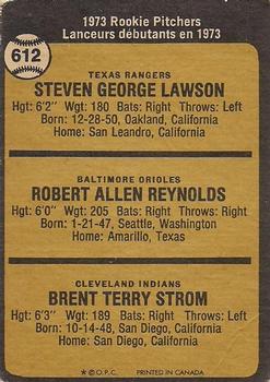 1973 O-Pee-Chee #612 1973 Rookie Pitchers (Steve Lawson / Bob Reynolds / Brent Strom) Back