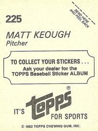 1982 Topps Stickers #225 Matt Keough Back