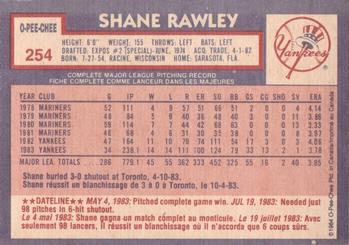 1984 O-Pee-Chee #254 Shane Rawley Back
