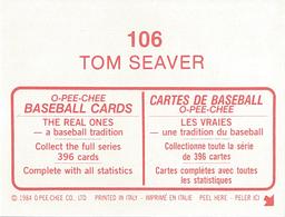 1984 O-Pee-Chee Stickers #106 Tom Seaver Back