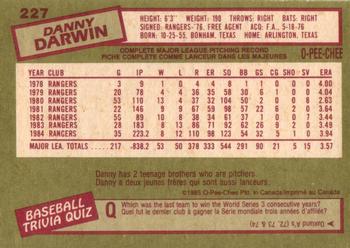 1985 O-Pee-Chee #227 Danny Darwin Back