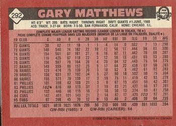 1986 O-Pee-Chee #292 Gary Matthews Back