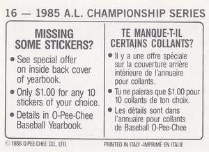 1986 O-Pee-Chee Stickers #16 1985 A.L. Championship Series Back