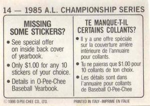 1986 O-Pee-Chee Stickers #14 1985 A.L. Championship Series Back