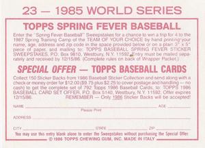1986 Topps Stickers #23 1985 World Series Back