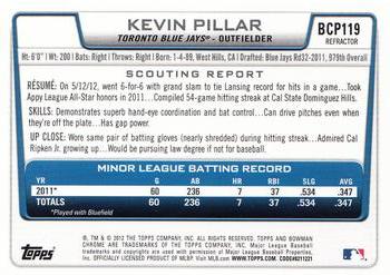 2012 Bowman Chrome - Prospects Refractors #BCP119 Kevin Pillar Back