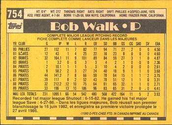 1990 O-Pee-Chee #754 Bob Walk Back