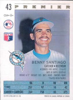 1993 O-Pee-Chee Premier #43 Benny Santiago Back