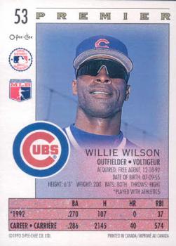 1993 O-Pee-Chee Premier #53 Willie Wilson Back