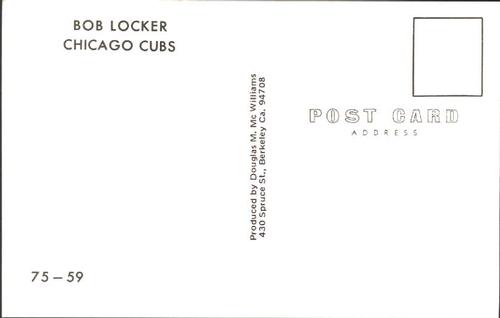 1975 Doug McWilliams Postcards #75-59 Bob Locker Back