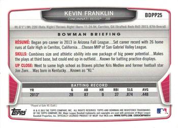 2013 Bowman Draft Picks & Prospects - Chrome Draft Picks #BDPP25 Kevin Franklin Back
