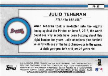 2013 Bowman Draft Picks & Prospects - Future of the Franchise #FF-JT Julio Teheran Back